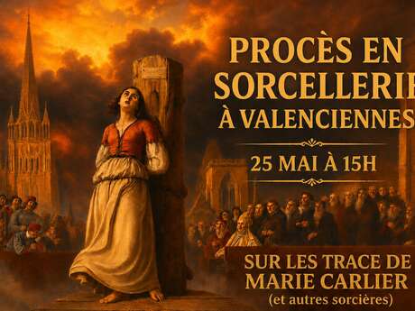 Visite Procès en sorcellerie à Valenciennes