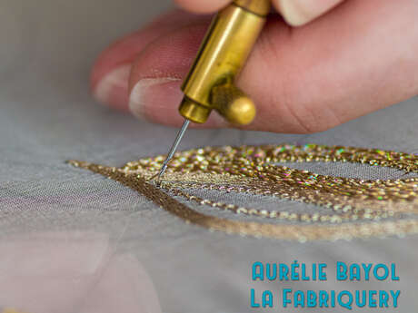 Découverte de la broderie d'art à La Fabriquery