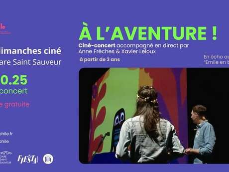 A L'AVENTURE ! Ciné-concert jeune public