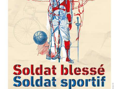 Exposition temporaire "Soldat blessé, soldat sportif : itinéraire d'une reconstruction"