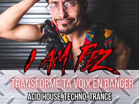 DJ set I AM FEZ