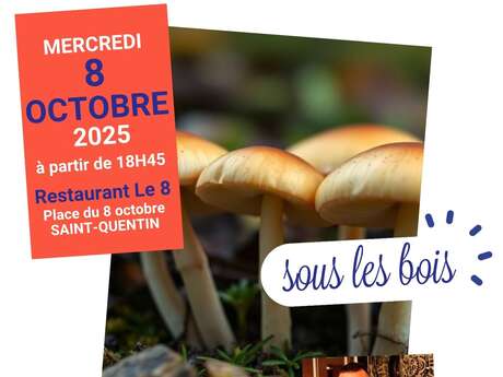 Les Dîners Originaux du Saint-Quentinois : Sous les bois, par le restaurant Le 8