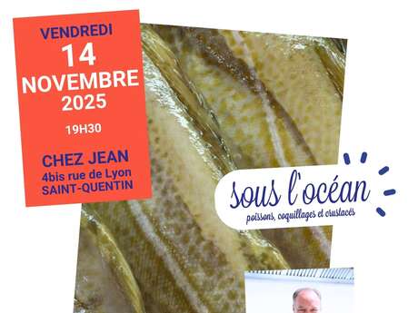 Les Dîners Originaux du Saint-Quentinois : Sous l'océan, par le restaurant Chez Jean