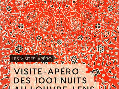 Visite-apéro des 1001 nuits au louvre-lens
