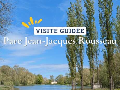 [Visite guidée] Parc Jean-Jacques Rousseau