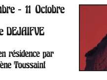 Exposition : Anne DEJAIFUE