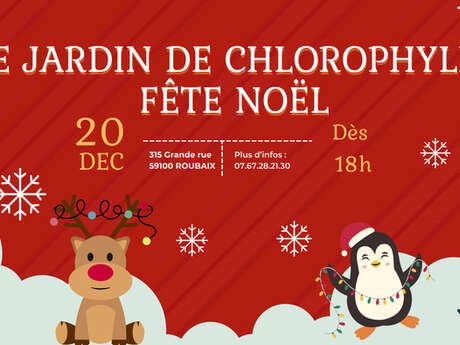 Fête de Noël au Jardin de Chlorophylle