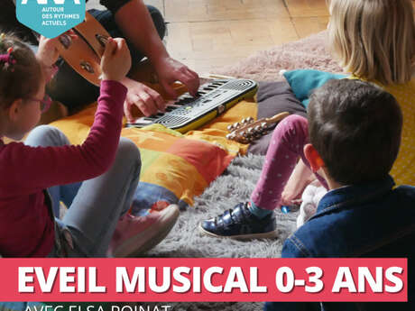 Eveil musical 0 - 3 ans