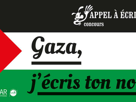Concours d'écriture solidaire ; GAZA, j'écris ton nom