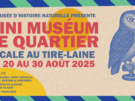 FIESTA / Mini Muséum de quartier : escale au Tire-Laine !