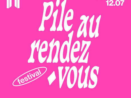 FESTIVAL PILE AU RDV