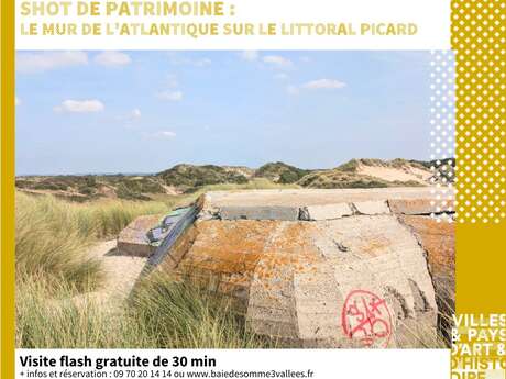 Shot du patrimoine : Le mur de l'Atlantique sur le littoral picard