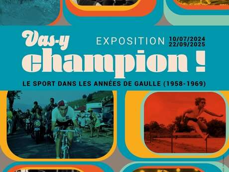 Exposition Vas-y champion !