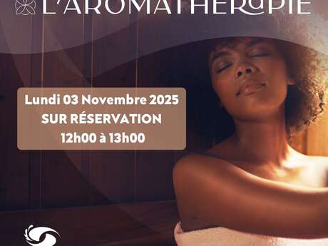 Helicea - seance bien etre -  aromathérapie