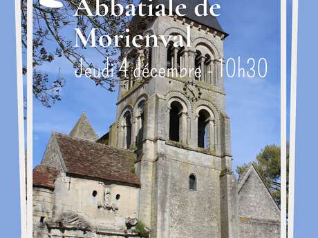 Visite guidée de l'abbatiale de Morienval