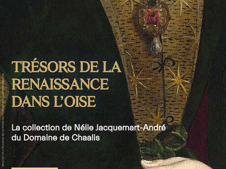 Exposition "Trésors de la Renaissance dans l'Oise"