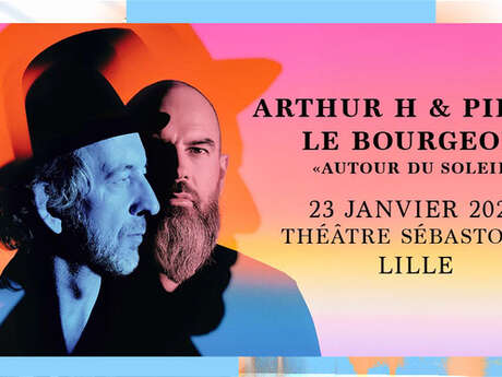 Arthur H & Pierre le Bourgeois