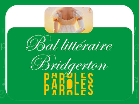 Festival Paroles | Bal littéraire Bridgerton