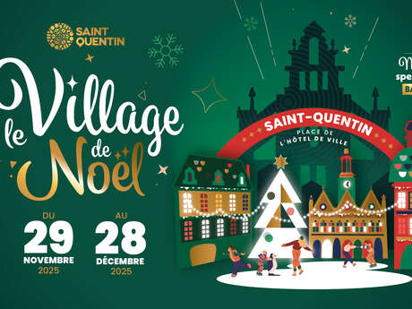 Le Village de Noël de Saint-Quentin