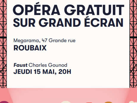 Retransmission en live de l'opéra Faust par l'Opéra de Lille