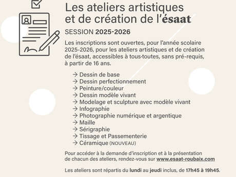 ateliers artistiques saison 2025-2026 ésaat Roubaix