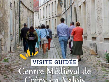 [Visite guidée] Centre médiéval de Crépy-en-Valois