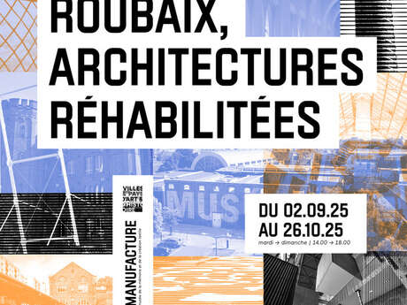 Exposition "Roubaix, architectures réhabilitées"