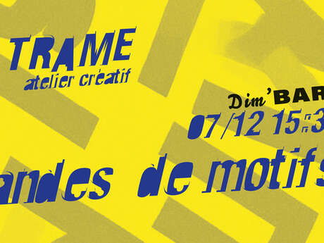 DIM’Bar | Atelier créatif "Bandes de Motifs"