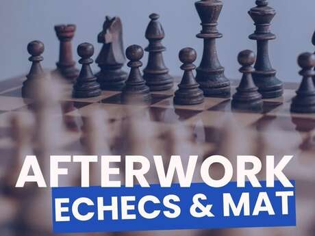 Afterwork Echecs et mat