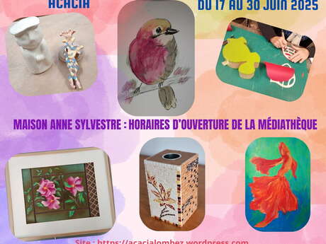 EXPOSITION : ATELIERS ARTS PLASTIQUES D'ACACIA