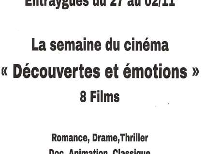 La semaine du cinéma "Découvertes et émotions" La semaine du cinéma "Découvertes et émotions"