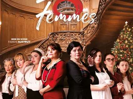 Théâtre : Huit Femmes