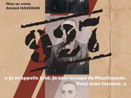 Théâtre : "Je m'appelle José. Je suis rescapé de Mauthausen. Voici mon histoire."