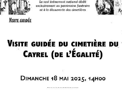 Visite guidée du cimetière du Cayral (de l'Egalité)