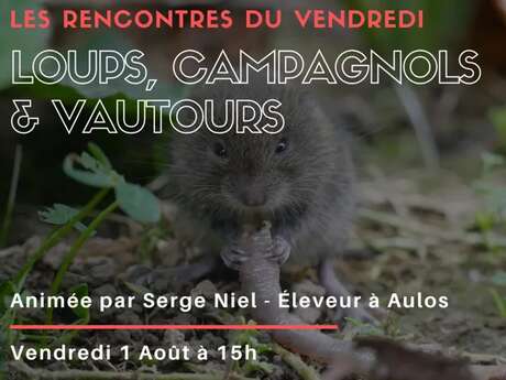 Rencontre - Loups, campagnols & vautours, à la Maison de l'Aubrac