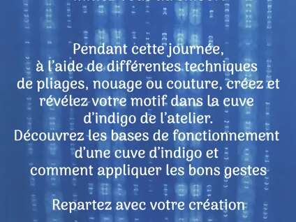 Stage de shibori à l'indigo : "Réalisez votre tenture" 30/07 - OOGAYA