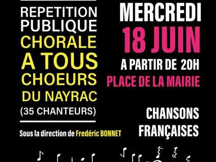 Répétition publique : chorale à tous chœurs du Nayrac