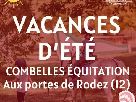 Vacances d'été au Domaine de Combelles