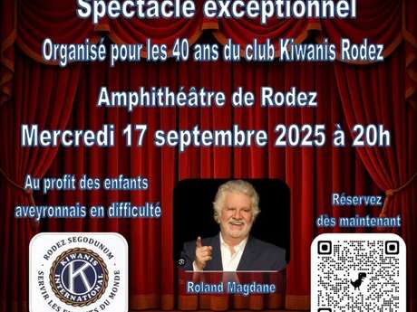 Spectacle Roland Magdane - 40 ans Club Kiwanis de Rodez