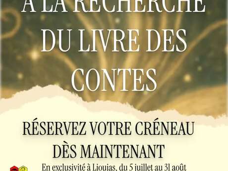 Escape Game au Château de Lioujas - A la recherche du livre de contes