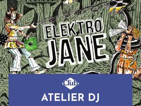 ATELIER DJ : Atelier de la Jungle