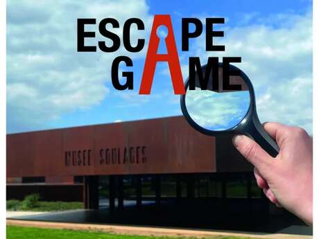 ESCAPE GAME AU MUSÉE SOULAGES
