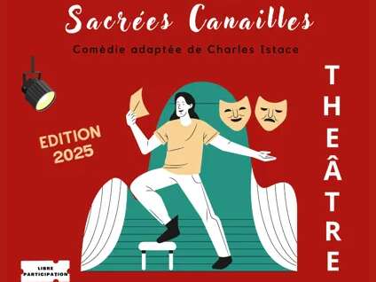 Théâtre : Sacrées Canailles