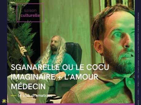 Spectacle "Sganarelle ou le Cocu imaginaire + l'Amour médecin"