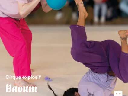 Cirque explosif Baoum