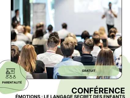 CONFÉRENCE : Émotions, le langage secret des enfants