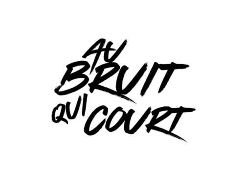 Au bruit qui court