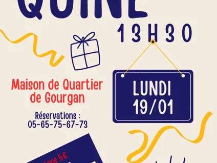 Quine de la Maison de Quartier de Gourgan