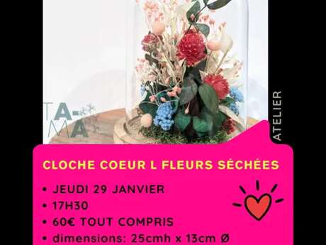 Atelier : Cloche Coeur Fleurs Séchées