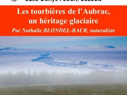 Conférence - "Les tourbières de l'Aubrac, un héritage glaciaire"